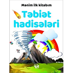 Kitab “Mənim İlk Kitabım Təbiət Hadisələri”