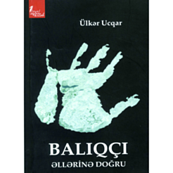 Kitab "Balıqçı əllərinə doğru"