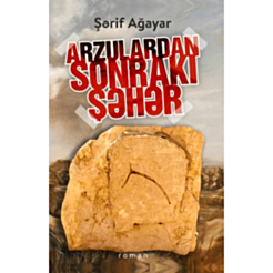 Kitab "Arzulardan sonrakı şəhər"