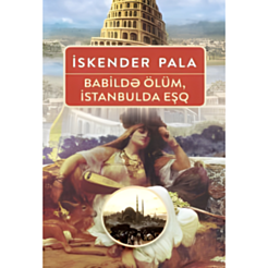 Kitab "Babildə ölüm, İstanbulda eşq"